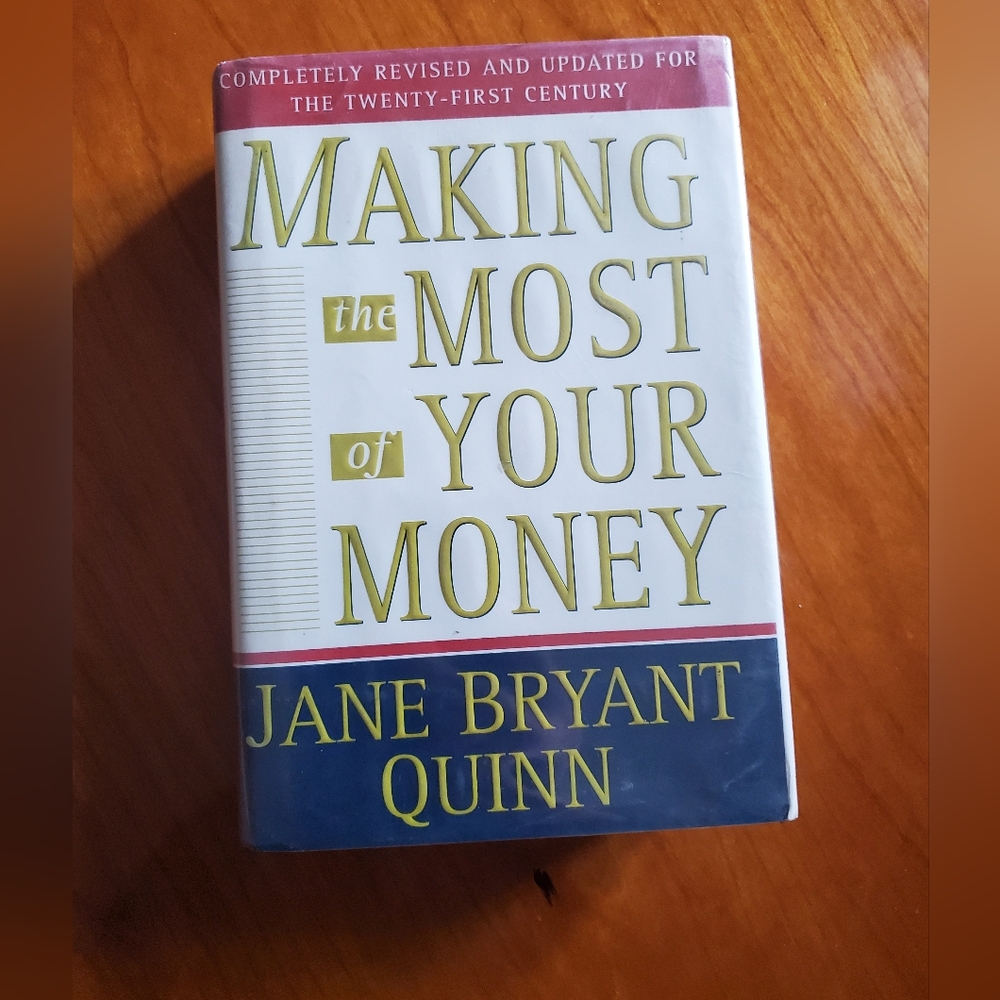 Making the Most of Your Money by Jane Bryant Quinn